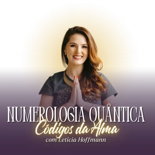 códigos da alma para liberar o fluxo da prosperidade com a numerologia quântica